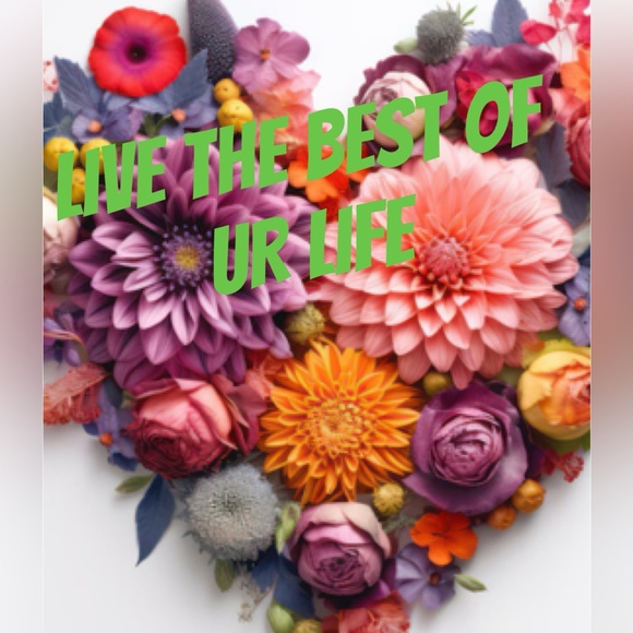 VARIES Other - LIVE THE BEST OF UR LIFE